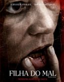 FILHA DO MAL (2010)