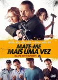 Mate-me Mais Uma Vez (Kill Me Three Times, 2015)