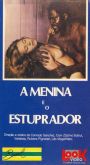 A MENINA E O ESTUPRADOR (1982)