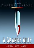 A GRANDE ARTE (1991)