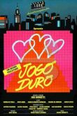 JOGO DURO (1985)