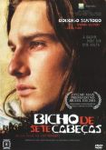 BICHO DE SETE CABEÇAS (2001)