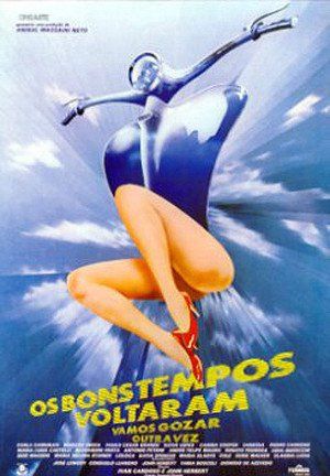 Os Bons Tempos Voltaram (1985)