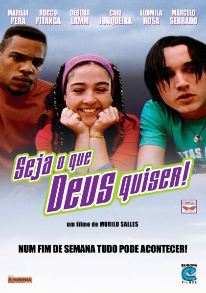Seja o que Deus Quiser! (2002)