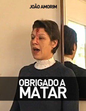 OBRIGADO A MATAR (2010)