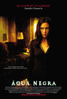 ÁGUA NEGRA (Dark Water, 2002)