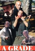 TORTURA SELVAGEM - A GRADE (2001)