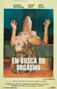 LOUCURA ERÓTICA (Em Busca do Orgasmo, 1981)