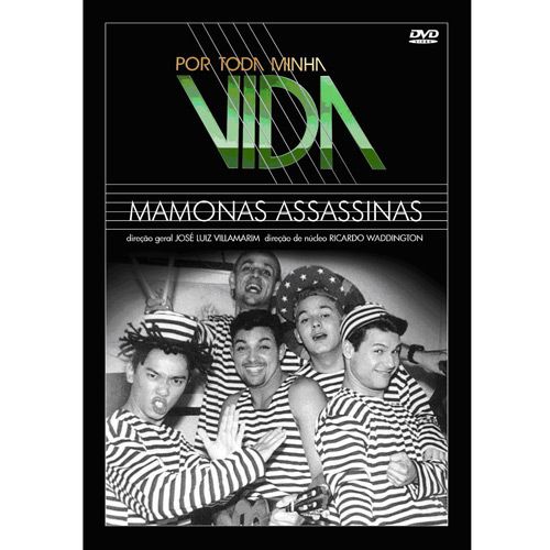 POR TODA MINHA VIDA - MAMONAS ASSASSINAS (2008)