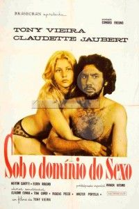 SOB O DOMÍNIO DO SEXO (1973)