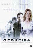 ENSAIO SOBRE A CEGUEIRA (Blindness, 2008)